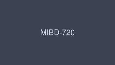 MIBD-720 Super High Quality 100 Blowjobs 8 Hours [쇼츠야동,섹트야동,국산야동,혼딸야동]