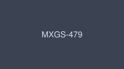 MXGS-479 Rookie Mashiro Mina [쇼츠야동,섹트야동,국산야동,혼딸야동]